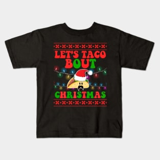 Lets Taco Bout Christmas Funny Santa Hat Taco Lover Xmas Kids T-Shirt